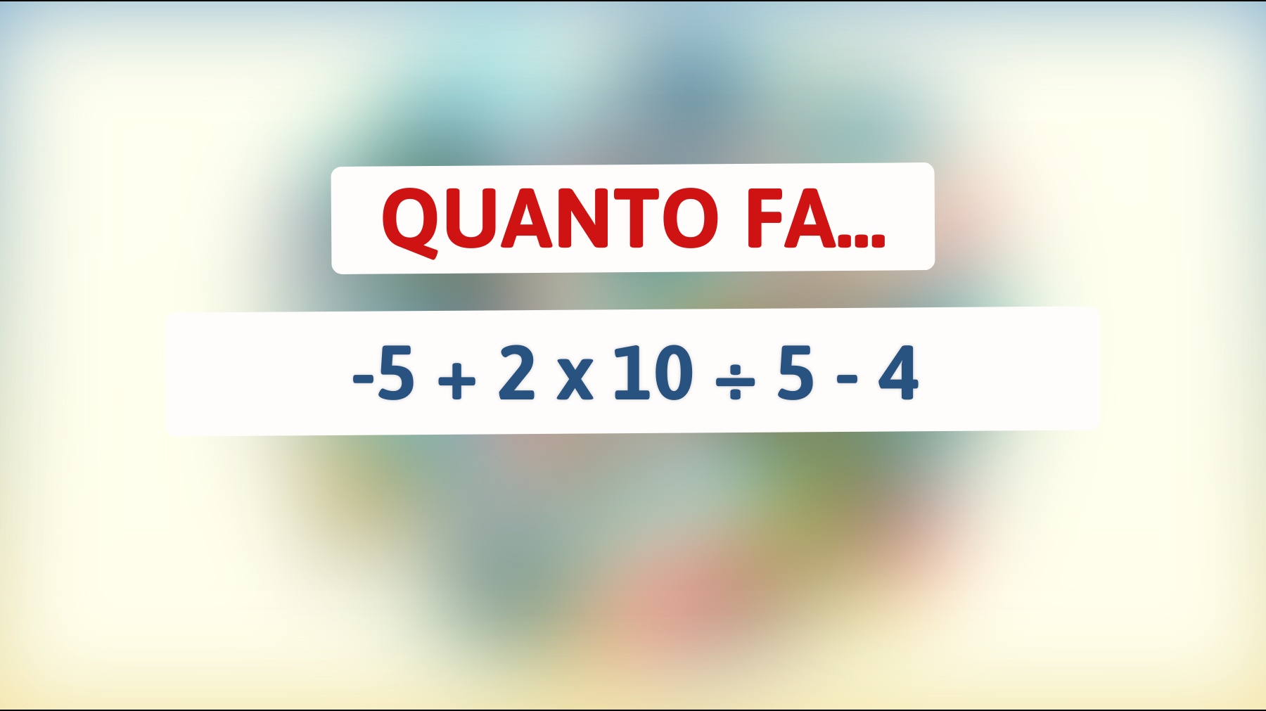 Sfida il tuo cervello: solo i veri geni risolvono quest'equazione in un lampo! Sei tra loro?"